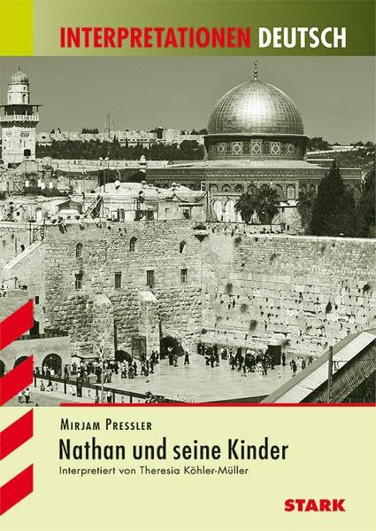 STARK Interpretationen Deutsch - Pressler: Nathan und seine Kinder