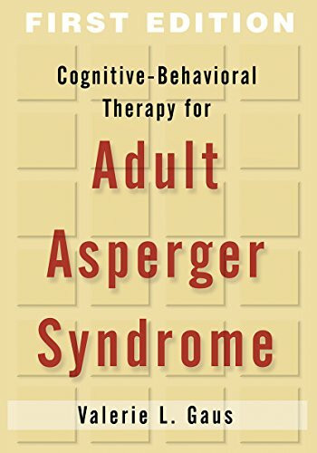 Cognitive Behavioural Therapy for Adult Asperger Syndrome (Guides to Indivdualized Evidence Based Treatment Series)