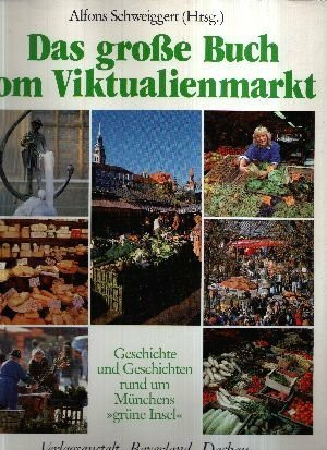 Das grosse Buch vom Viktualienmarkt