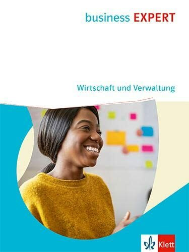 Business EXPERT. Wirtschaft und Verwaltung: Schulbuch (Business EXPERT. Wirtschaft & Verwaltung)