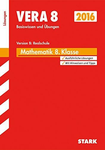 STARK VERA 8 Realschule - Mathematik Lösungen: Basiswissen und Übungen. Zur selbstständigen Ergebnisüberprüfung