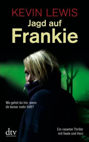 Jagd auf Frankie: Thriller (dtv Unterhaltung)