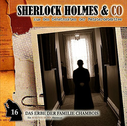 Sherlock Holmes und Co. 16. Das Erbe der Familie Chambois