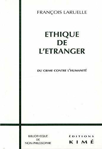 Ethique de l'étranger: Du crime contre l'humanité