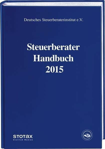 Steuerberater Handbuch 2015: Inkl. Zugang zur Online-Datenbank (Nutzungsdauer mind. 1 Jahr) Mehrfachnutzung auf Anfrage