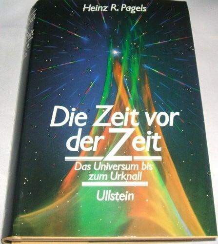 Die Zeit vor der Zeit. Das Universum bis zum Urknall