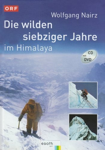 Die wilden siebziger Jahre: Im Himalaya