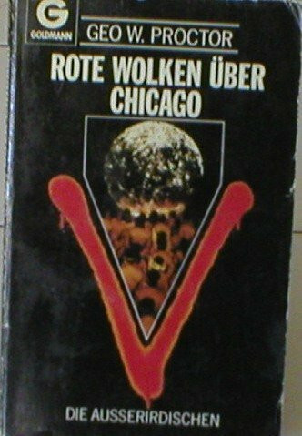 Rote Wolken über Chicago. V. Die Außerirdischen. ( Science Fiction).
