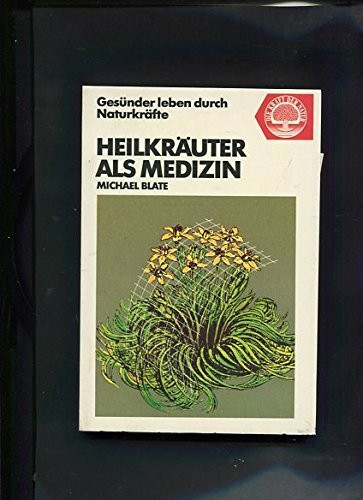 Heilkräuter als Medizin: Gesünder leben durch Naturkräfte