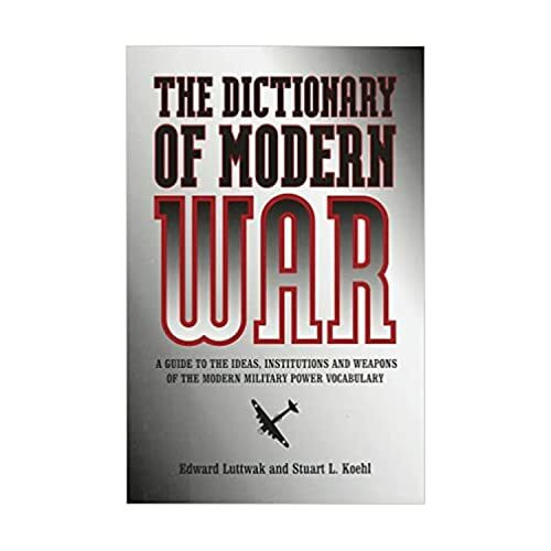 The Dictionary of Modern War