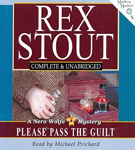 Please Pass the Guilt: A Nero Wolfe Mystery (Mystery Masters)