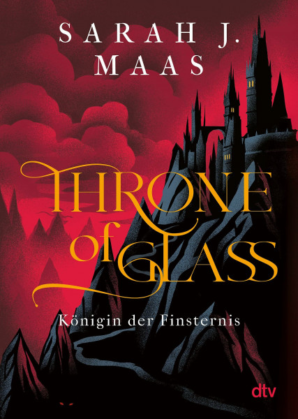 Throne of Glass – Königin der Finsternis: Roman (Die Throne of Glass-Reihe, Band 4)