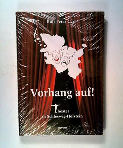Vorhang auf!: Theater in Schleswig-Holstein