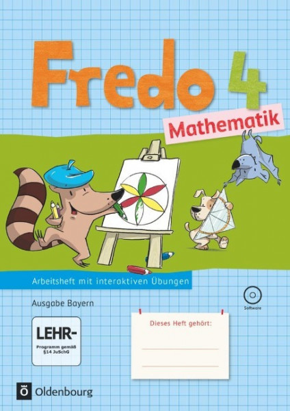 Fredo Mathematik 4. Jahrgangsstufe: Ausgabe B für Bayern - Arbeitsheft mit interaktiven Übungen