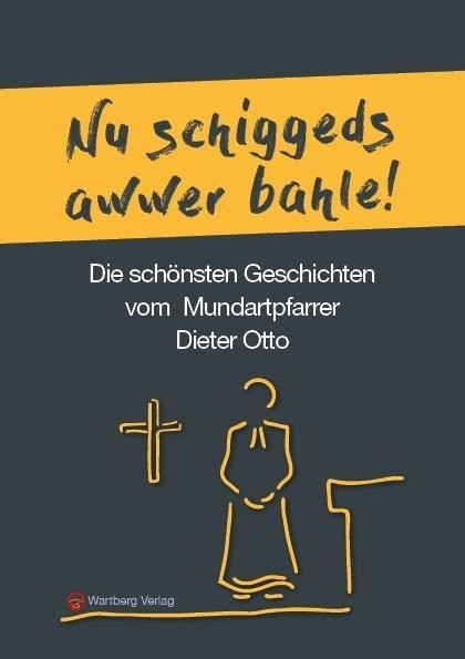 Die schönsten Geschichten von Mundartpfarrer Dieter Otto