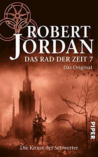 Das Rad der Zeit 7. Das Original (Das Rad der Zeit 7): Die Krone der Schwerter