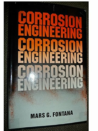Corrosion Engineering (MCGRAW HILL SERIES IN MATERIALS SCIENCE AND ENGINEERING)