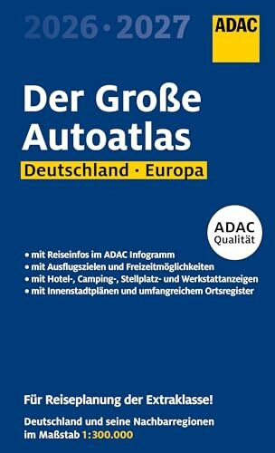 ADAC Der Große Autoatlas 2026/2027 Deutschland und seine Nachbarregionen 1:300.000: Straßenatlas mit Europa 1:750.000 (ADAC Atlas)