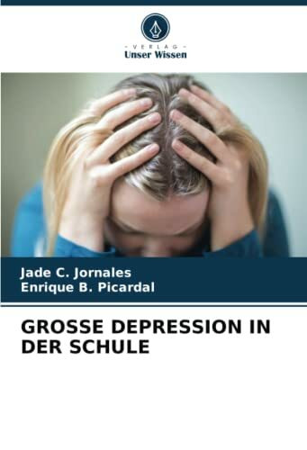 GROSSE DEPRESSION IN DER SCHULE