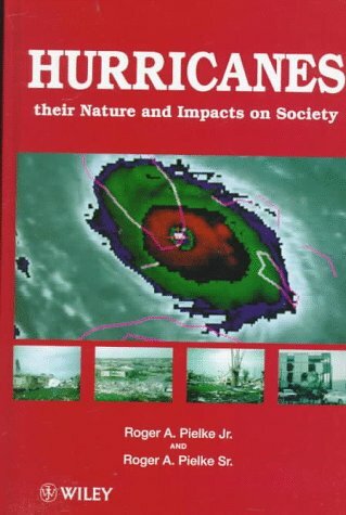 Hurricanes: Their Nature and Impacts on Society Hurricanes: Their Nature and Impacts on Society