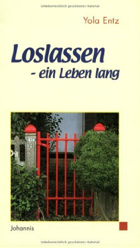 Loslassen ein Leben lang