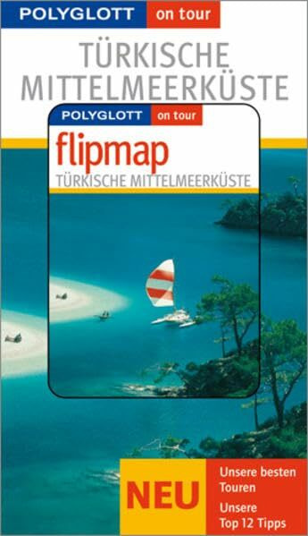 Polyglott on tour. Türkische Mittelmeerküste, mit Flipmap