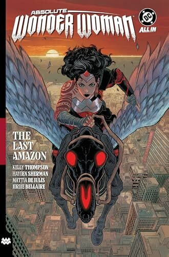 Dc Comics Absolute Wonder Woman Vol. 1, The Last Amazon (Absolute Universe)