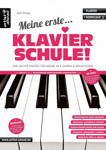Meine erste Klavierschule! Der leichte Einstieg für Kinder ab 8 Jahren & erwachsene Wiedereinsteiger (inkl. QR-Codes + Audio-Download). Klaviernoten für Anfänger am Piano. Fingerübungen.