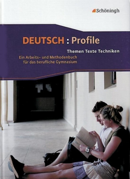 Deutsch: Profile. Neubearbeitung. Schülerbuch