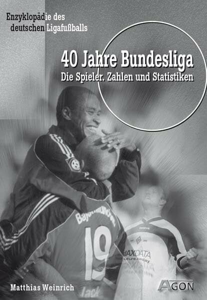 40 Jahre Bundesliga: Die Spieler - Zahlen und Statistiken