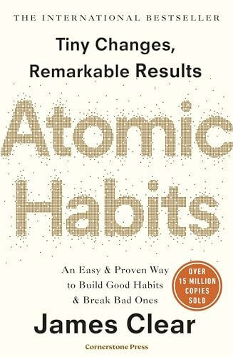 Atomic Habits: The life-changing million copy bestseller