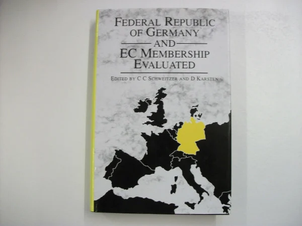 Federal Republic of Germany and EC Membership Evaluated (EC Membership Evaluated S.)