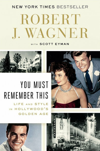 You Must Remember This: Life and Style in Hollywood's Golden Age