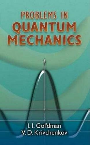 Problems in Quantum Mechanics