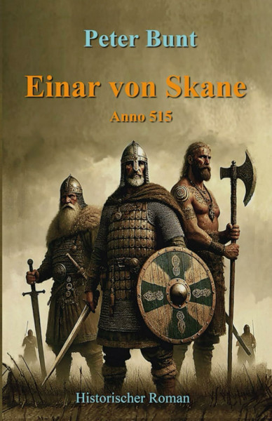 Einar von Skane: Anno 515 (Die Einar Saga, Band 7)