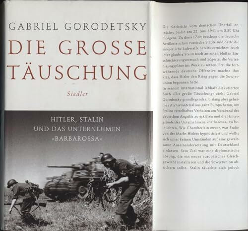 Die große Täuschung: Hitler, Stalin und das Unternehmen "Barbarossa"