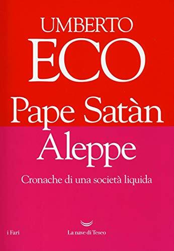 Pape Satàn Aleppe. Cronache di una società liquida (I fari) Pape Satàn Aleppe. Cronache di una società liquida (I fari)