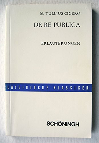 De re publica. Erläuterungen