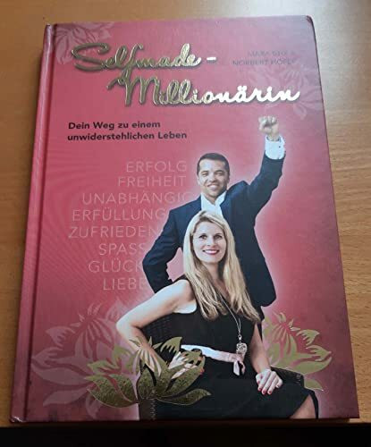 Selfmade-Millionärin - Dein Weg zu einem unwiderstehlichen Leben