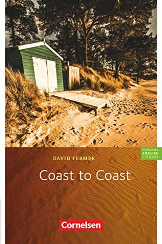 Cornelsen English Library - Für den Englischunterricht in der Sekundarstufe I - Fiction - Ab 9. Schuljahr / B1: Coast to Coast - Lektüre zu Access und ... Library, Fiction, Ab 9. Schuljahr / B1)