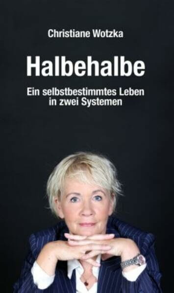 Halbehalbe: Ein selbstbestimmtes Leben in zwei Systemen (verlag am park)