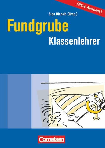 Fundgrube - Sekundarstufe I: Fundgrube Klassenlehrer - Buch