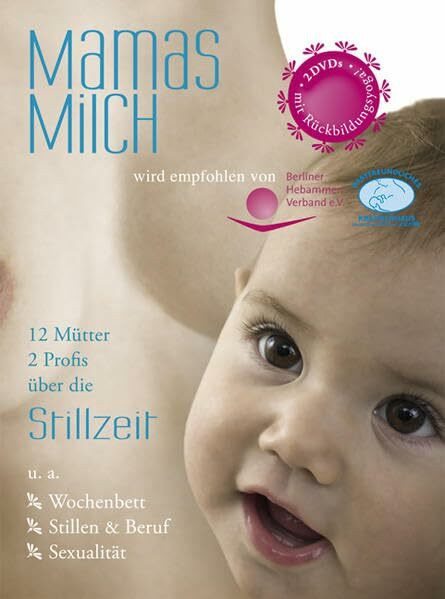 "Mamas Milch": 12 Mütter, 2 Profis über die Stillzeit - 2 DVDs, 220 min - mit Yogarückbildungsübungen