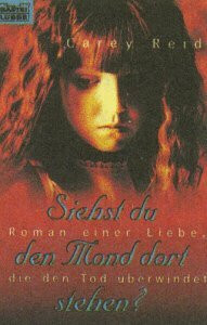 Siehst du den Mond dort stehen? (Allgemeine Reihe. Bastei Lübbe Taschenbücher)