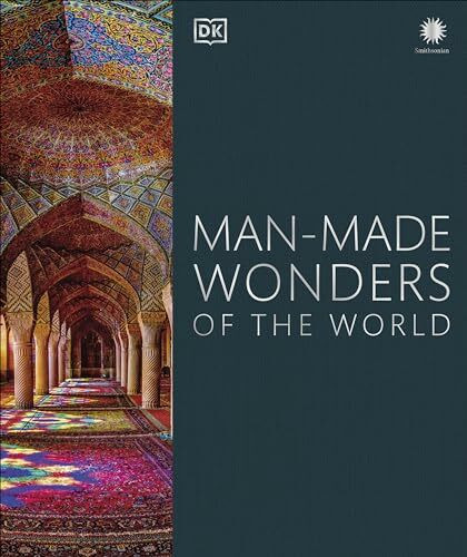Man-Made Wonders of the World (DK Wonders of the World, Band 5)