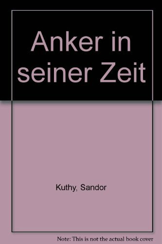 Anker in seiner Zeit