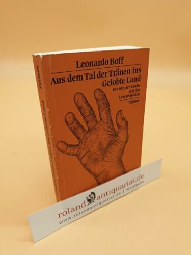 Aus dem Tal der Tränen ins Gelobte Land. Der Weg der Kirche mit den Unterdrückten