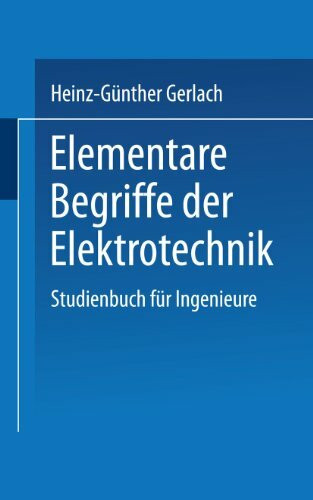 Elementare Begriffe der Elektrotechnik: Studienbuch für Ingenieure (Uni-Taschenbücher) (German Edition)