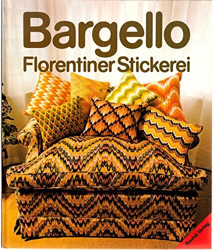 Bargello. Sonderausgabe. Florentiner Stickerei