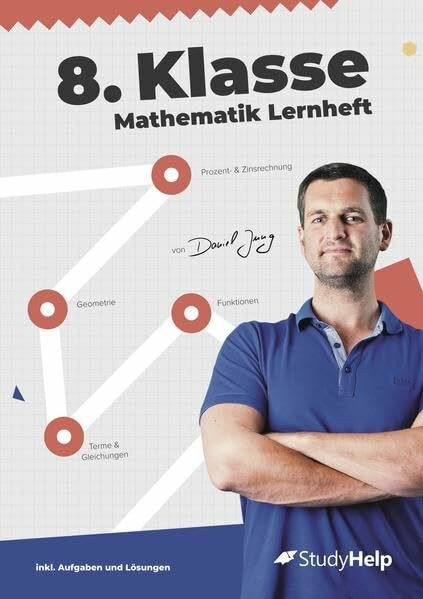 8. Klasse Mathematik Lernheft: StudyHelp und Daniel Jung (Mathe Unter-/Mittelstufe mit Daniel Jung: inkl. Lernvideos)